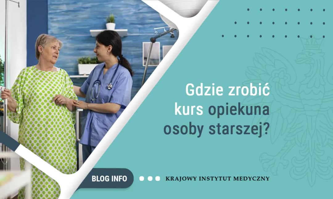 Gdzie zrobić kurs opiekuna osoby starszej – opinie i rekomendacje