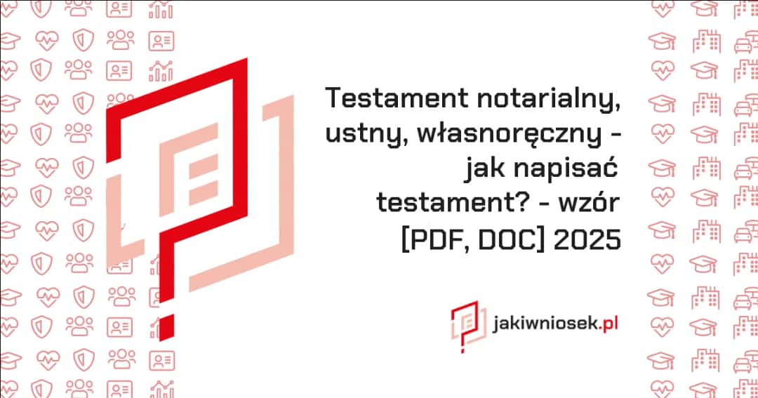 Jak się pisze testament - kluczowe zasady, aby uniknąć błędów