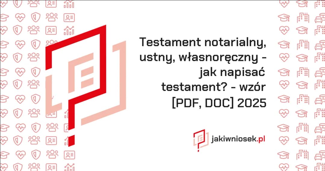 Jak się pisze testament - kluczowe zasady, aby uniknąć błędów