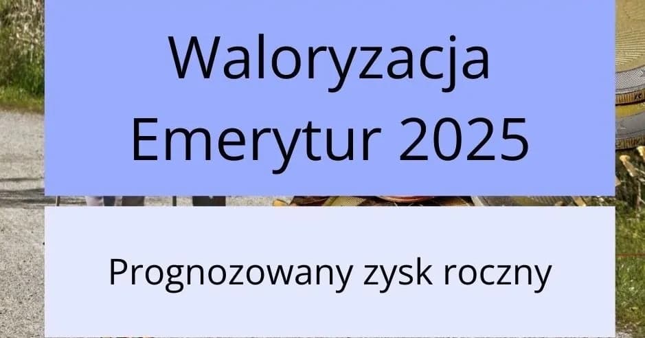 Kiedy wypłata waloryzacji emerytur? Oto co musisz wiedzieć teraz